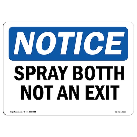Signmission Safety Sign, OSHA Notice, 7" Height, Spray Booth Not An Exit Sign, Landscape OS-NS-D-710-L-18390